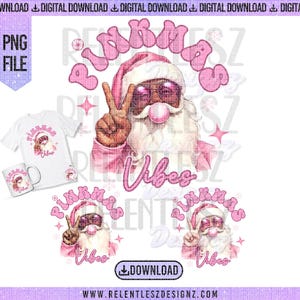 Peut inclure: Un design numérique mettant en vedette un Père Noël rose avec des lunettes de soleil soufflant une bulle. Le design comprend le texte "Pinkmas Vibes" et est disponible sur un t-shirt et une tasse. L'image comprend également le texte "PNG FILE" et "DOWNLOAD".