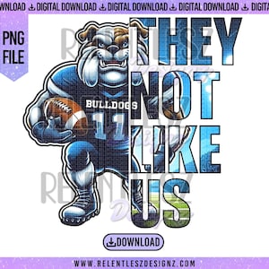 They Not Like Us, Bulldog Mascot, Sports, football, Mascot, Team, T-shirt Design, Tshirt, Bull Dog