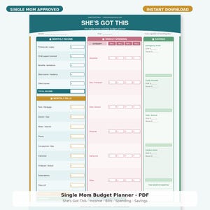 May include: A printable PDF budget planner titled "She's Got This" with sections for monthly income, bills, weekly spending, and savings. The planner is designed for single mothers and includes a space for a monthly mantra.