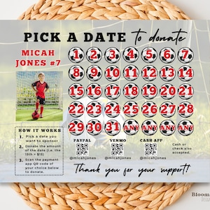 May include: A printable soccer-themed fundraising calendar with a photo of a young boy in a soccer uniform. The calendar features a grid of soccer balls with numbers 1-31 and the words "ANY" in the last four squares. The text "PICK A DATE to donate" is at the top of the calendar. The text "MICAH JONES #7" is below the title. The text "HOW IT WORKS" is in a box on the left side of the calendar. The text "PAYPAL", "VENMO", and "CASH APP" are in boxes below the calendar, each with a QR code. The text "Thank you for your support!" is at the bottom of the calendar.