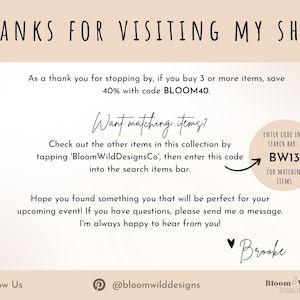 Puede incluir: Un gr&aacute;fico blanco y rosa con el texto "Gracias por visitar mi tienda" y un mensaje sobre un descuento del 40% con el c&oacute;digo BLOOM40. El gr&aacute;fico tambi&eacute;n incluye un c&oacute;digo "BW13" para art&iacute;culos a juego y un nombre de usuario de redes sociales @bloomwilddesigns.