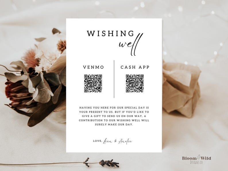 Puede incluir: Una tarjeta blanca con el texto "WISHING well" en escritura cursiva negra. Debajo del texto hay dos c&oacute;digos QR, uno etiquetado como "VENMO" y el otro como "CASH APP". La tarjeta tambi&eacute;n incluye el texto "HAVING YOU HERE FOR OUR SPECIAL DAY IS YOUR PRESENT TO US. BUT IF YOU'D LIKE TO GIVE A GIFT TO SEND US ON OUR WAY. A CONTRIBUTION TO OUR WISHING WELL WILL SURELY MAKE OUR DAY." y "LOVE. Liam & Arefin".