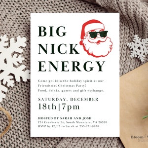 Puede incluir: Una invitación blanca con texto negro que dice "BIG NICK ENERGY" y presenta una imagen de dibujos animados de Santa Claus con gafas de sol. La invitación es para una fiesta de Navidad Friendsmas el sábado 18 de diciembre a las 7 pm. La invitación incluye la dirección y la información de RSVP.