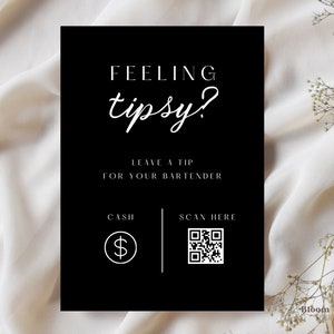 Feeling Tipsy Qr Code Sign, Tip Your Bartender Sign, Tip Jar for Bar Sign, Scan to pay Venmo, Feeling Tipsy Canva Template, BW12