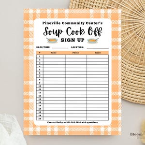 May include: A printable sign-up sheet for a soup cook-off. The sign-up sheet has a peach and white gingham background with the text "Pineville Community Center's Soup Cook Off Sign Up". The sign-up sheet has columns for number, name, phone, and email.