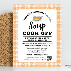 May include: A flyer for a soup cook-off at the Pineville Community Center. The flyer is orange and white checkered with a cartoon illustration of a bowl of soup. The event is on Saturday, November 17th from 11am to 4pm at 1246 Autumn Drive Mt Pilot, NC, 28547. The cost is $10 per team. The flyer also includes information about the event, such as the price per attendee, what is included, and the prizes. There is a QR code for more information.