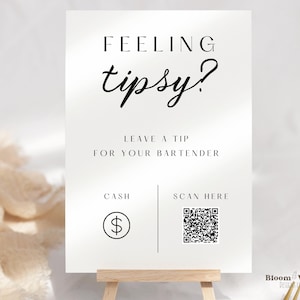 Tip Your Bartender Sign, Scan to pay, QR code sign, Venmo, CashApp, Feeling Tipsy Template, Tip Jar Sign, Modern Minimalist Wedding, BW10