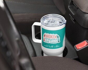 Mental Health Travel Mug • Mental Health Gift • Wellness Gift • Insulated Travel Tumbler • Custom Travel Mug • Personalized Travel Mug