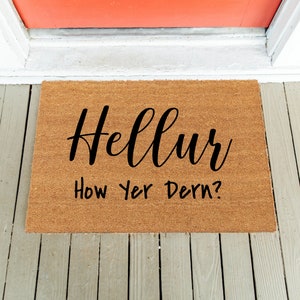 Hellur How Yer Dern | Welcome Mat | Hellur Doormat | Funny Doormat  | Funny Door Mat | Front Rug | Gag Gift | How Yer Dern