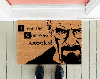 I Am the One Who Knocks Fußmatte - Willkommen Matte
