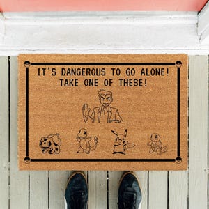 Funny Video Game Doormat: It's Dangerous to Go Alone
