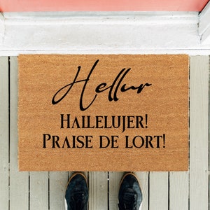 Hellur Hallelujer Praise De Lort | Welcome Mat | Hellur Doormat | Funny Doormat  | Funny Door Mat | Front Rug | Gag Gift | Madea Door Mat