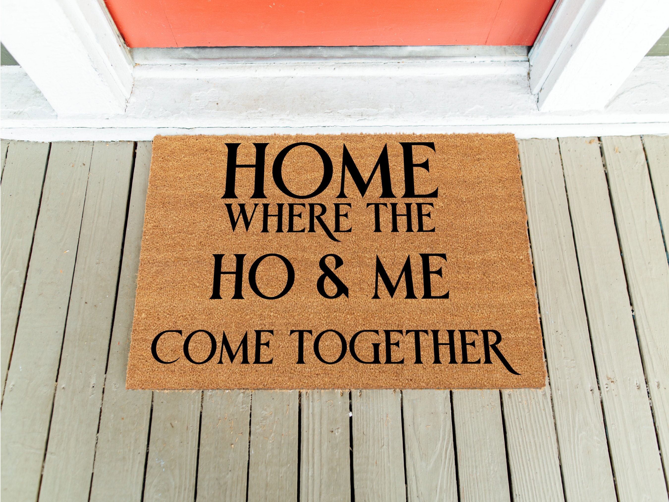 Home Where the Ho&me Come Together Funny Doormat Etsy
