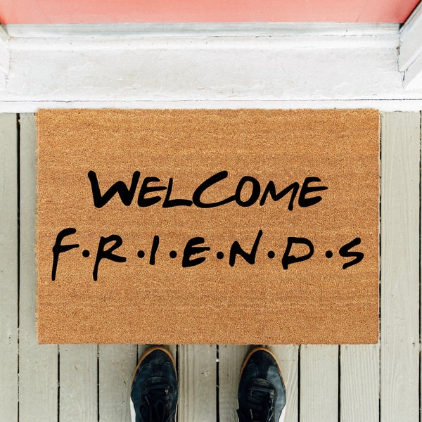 Welcome Friends | Friends TV Show | Funny Doormat | Friends Door Mat | Famous TV Show | Housewarming Gift | Funny Gifts | Series Door Mat