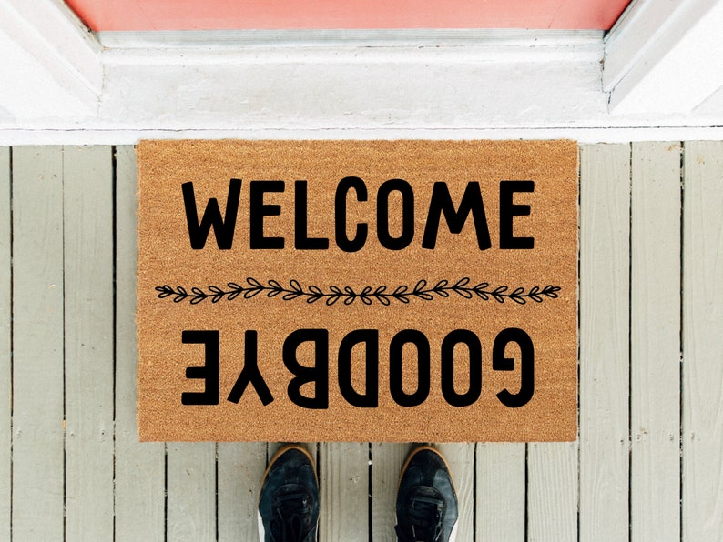 Welcome Goodbye Doormat Funny Doormat Housewarming Gift New Home Gift Front Rug House Gift Closing Gifts Welcome Door Mat image 1