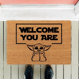 Welcome You Are | Funny Doormat | Funny Doormat | New Homeowner Door Mat | Front Rug | Housewarming Gift | Grogu Funny Gift | Movie Door Mat