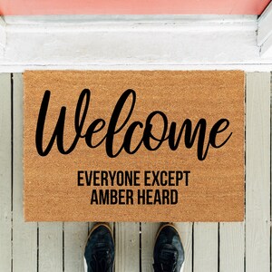 Welcome Everyone Except Amber Heard | MePoo | Funny Doormat | Housewarming Gift | New Home Gift | New Home Rug | Office Gift | Closing Gifts