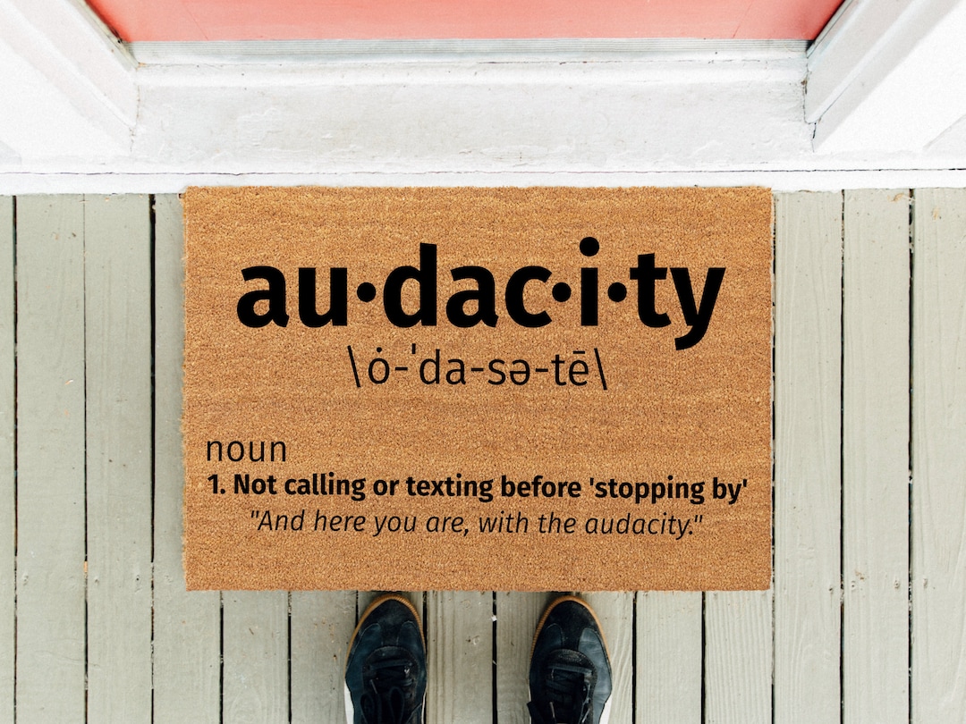 Audacity Door Mat Funny Doormat Housewarming Gift New Home Gift Funny