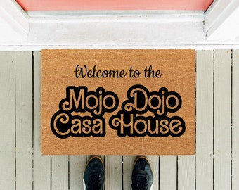 Mojo Dojo Casa House Doormat | Welcome Mat | Movie Doormat Gift | Funny Doormat | Funny Door Mat | Front Rug | Classy Gift | Best Gift