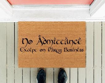 Funny 'No Admittance Except On Party Business' Coir Doormat