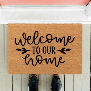 Welcome to Our Home | Funny Doormat | Welcome Doormat  | Housewarming Gift | New Home Gift | Outdoor Patio Rug | House Gift | Closing Gifts