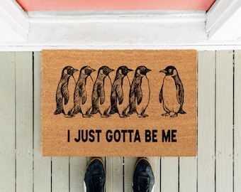 Nihilist Pinguin Fußmatte: I Just Gotta Be Me