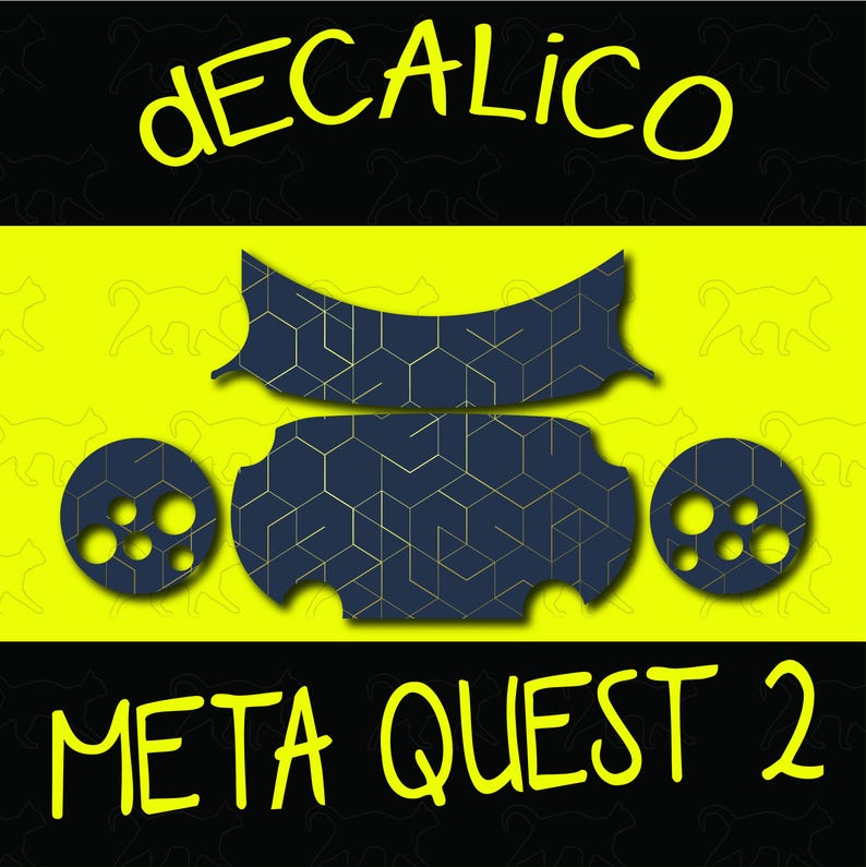 May include: A Meta Quest 2 decal design with the text "dECALico" and "META QUEST 2" in yellow. The design features navy blue shapes with a gold geometric pattern on a yellow and black background, with cat silhouettes.