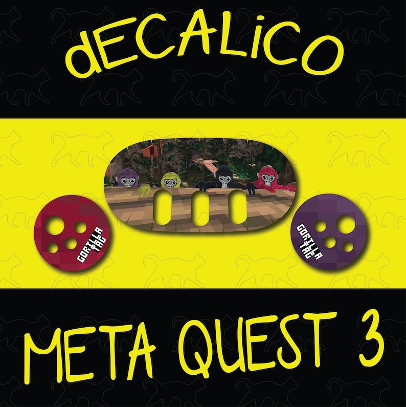 May include: A yellow, black, and purple decal with the text "DECALICO" and "META QUEST 3" and a graphic of four monkeys in a jungle setting. The decal is designed for the Gorilla Tag VR game.