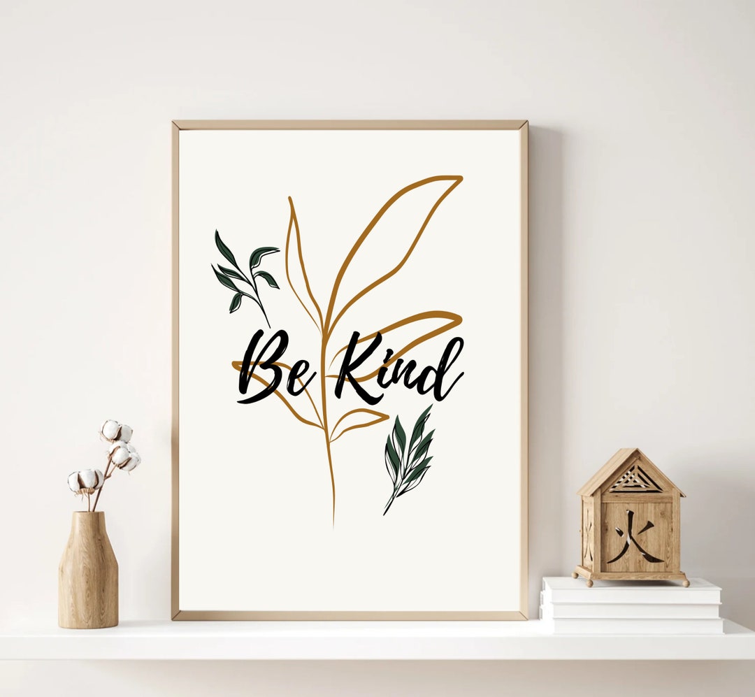 Inspirational Quotes Printable | Be Kind Quote Poster | Home Quote Art ...