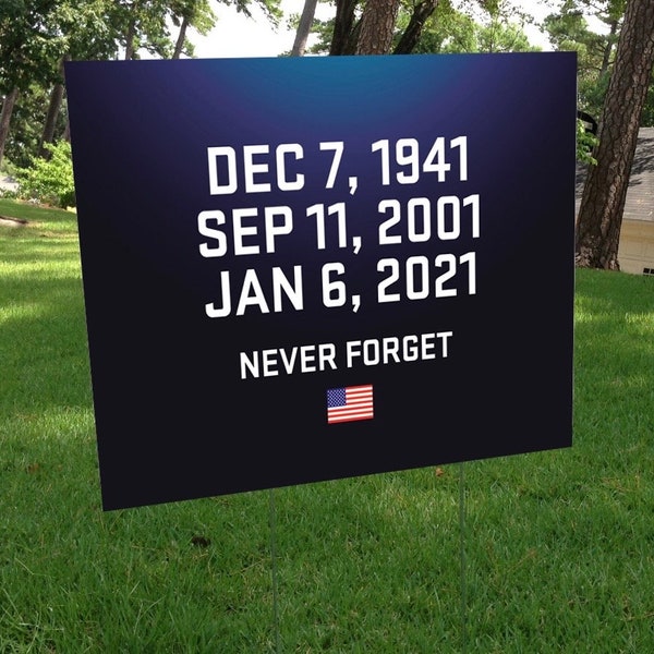 Democrat Never Forget January 6 yard sign
