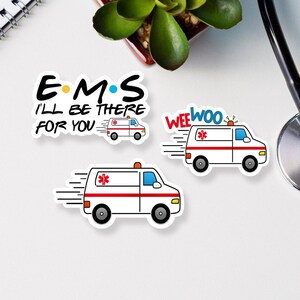 EMS Stickers for EMT, for paramedic, emergency medicine, ambulance sticker, friends ambulance sticker