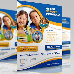 May include: A flyer for an after-school program with a blue and yellow design. It features smiling children, text that reads "After School Program," and details about homework help, reading, and math skills. Registration begins August 10th, 2021.