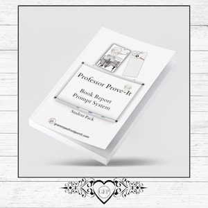 Op de afbeelding: Een wit boek getiteld Professor Prove-It Book Report Prompt System Student Pack met een afbeelding van een professor en een gelinieerd werkblad. De omslag bevat de tekst Professor Prove-It, Book Report Prompt System, Student Pack en grammyesfrontporch.com.