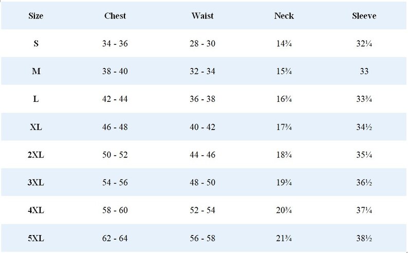 May include: A size chart for clothing with measurements in inches for chest, waist, neck, and sleeve. The chart includes sizes S, M, L, XL, 2XL, 3XL, 4XL, and 5XL.