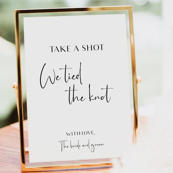 Take a shot we tied the knot sign, wedding sign template, Wedding Alcohol Sign, Engagement Party Sign, Open Bar Sign, Wedding Bar Sign