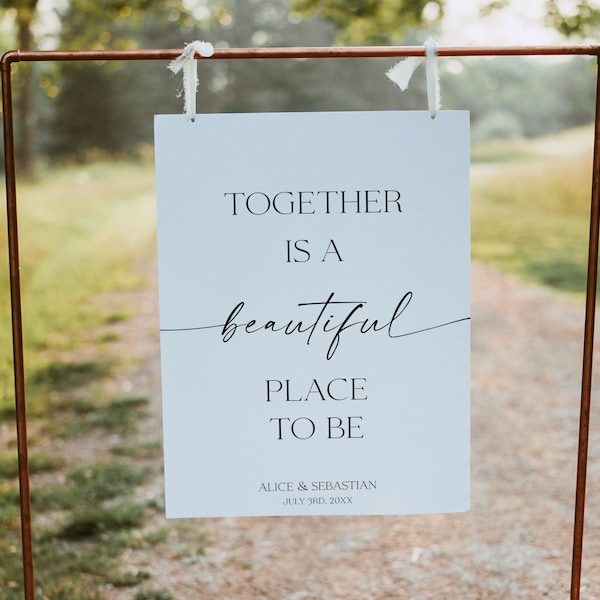 Together Is A Beautiful Place To Be Wedding Welcome Sign, Minimalist Wedding Poster, 100% Editable Template, Instant Download #BL29