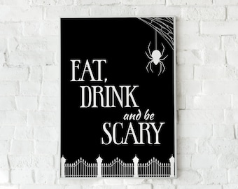 Eat drink and be scary sign, Halloween sign, Halloween party spooky sign, Wedding halloween signs, Halloween template, Instant download