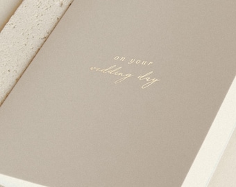 Gold Foiled Wedding Day Card: Elegant Beige A6 Folded Card