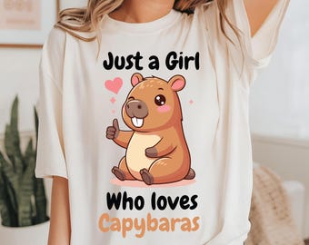 Just A Girl Who Loves Capybaras png, Animal Lover png svg , Gift For Capybara Lover, Capybara Mom Svg, Pet Lover Shirt, Girls Capybara Gift