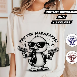 Pew Pew MADAFAKAS PNG Funny Duck Png Funny Sarcastic Png Adult Humor Png Retro Sublimation Snarky Meme Sarcasm png Cricut Sassy png