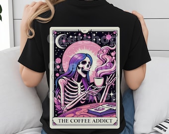 Tarot Card PNG The Coffee Addict Funny , Sarcastic Mom Skeleton Sublimation Design, Trendy Skull Witchy T-Shirt PNG File, Digital Download
