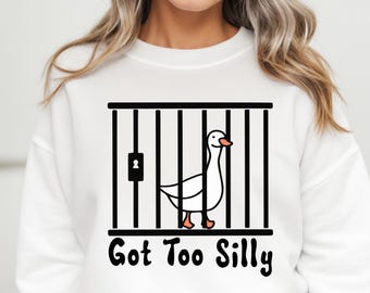 Silly Goose PNG, Funny Goose Clipart, Got Too Silly Digital Download, Goose Design, Silly Goose Shirt, Meme Goose, Silly Goose University