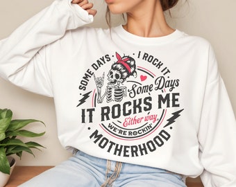 Some days I rock it some days it rocks me svg, Motherhood svg, Rocking motherhood svg, Mom life svg, Funny motherhood skull svg, Rocks Mom