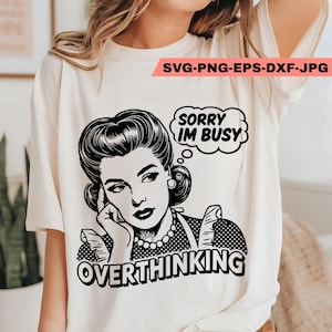Przemyślenie PNG SVG Sassy Zabawny Sarkastyczny Dorosły Modny Vintage Retro Gospodyni Domowa Humor Sublimacja Projekt Koszulka Kubek Torba png SVG Wytnij Plik