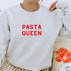 Pasta Queen Sweatshirt, Funny Gift For Pasta Lover, Women's Cooking Shirts, Spaghetti Sweater, Food Lover Sweatshirt, Funny Foodie Gift