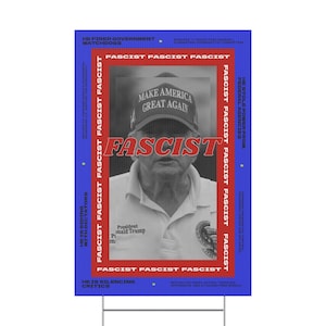 Anti-Trump Yard Sign I  Resist Fascism Protest Sign, Democracy Lawn Decor, Political Activist Poster