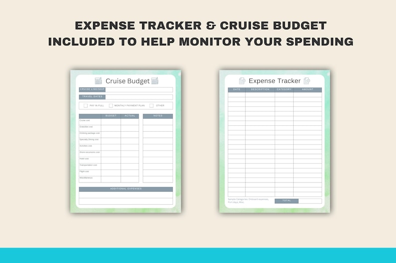 May include: Two printable budget trackers, one for a cruise budget and one for general expenses. Both trackers have a light green and blue watercolour background.