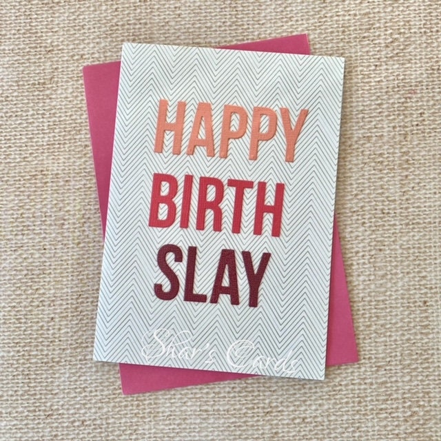 Birth-Slay Card Birth-Slay Card