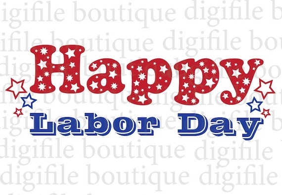 Happy Labor Day SVG Happy Labor Day PNG Happy Labor Day - Etsy