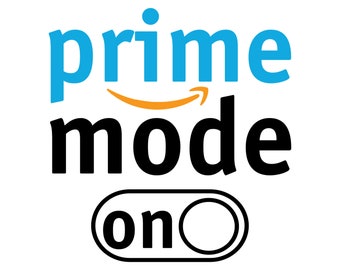 Prime Mode On Amazon Prime SVGEPSDXF Instant Download - Etsy Denmark